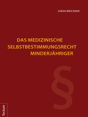 cover image of Das medizinische Selbstbestimmungsrecht Minderjähriger